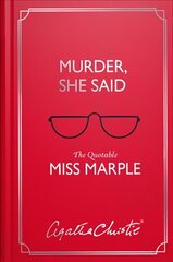 Murder, She Said: The Quotable Miss Marple цена и информация | Фантастика, фэнтези | kaup24.ee