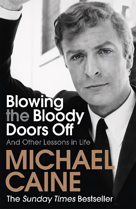 Blowing the Bloody Doors Off: And Other Lessons in Life hind ja info | Elulooraamatud, biograafiad, memuaarid | kaup24.ee