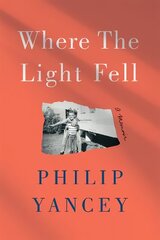 Where the Light Fell: A Memoir hind ja info | Elulooraamatud, biograafiad, memuaarid | kaup24.ee