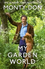 My Garden World: the Sunday Times bestseller hind ja info | Elulooraamatud, biograafiad, memuaarid | kaup24.ee