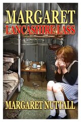 Margaret - Lancashire Lass hind ja info | Elulooraamatud, biograafiad, memuaarid | kaup24.ee