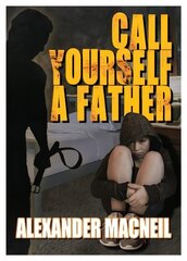 Call Yourself A Father? цена и информация | Биографии, автобиогафии, мемуары | kaup24.ee