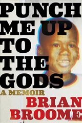 Punch Me Up to the Gods: A Memoir цена и информация | Биографии, автобиогафии, мемуары | kaup24.ee