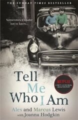 Tell Me Who I Am: The Story Behind the Netflix Documentary: Now a major Netflix documentary hind ja info | Elulooraamatud, biograafiad, memuaarid | kaup24.ee