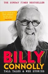 Tall Tales and Wee Stories: The Best of Billy Connolly цена и информация | Биографии, автобиогафии, мемуары | kaup24.ee