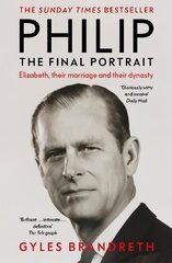 Philip: The Final Portrait - THE INSTANT SUNDAY TIMES BESTSELLER hind ja info | Elulooraamatud, biograafiad, memuaarid | kaup24.ee