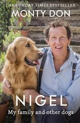 Nigel: my family and other dogs hind ja info | Elulooraamatud, biograafiad, memuaarid | kaup24.ee