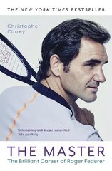 Master: The Brilliant Career of Roger Federer hind ja info | Elulooraamatud, biograafiad, memuaarid | kaup24.ee