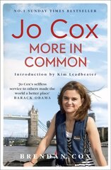 Jo Cox: More in common цена и информация | Биографии, автобиогафии, мемуары | kaup24.ee