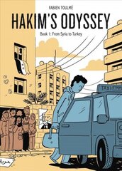 Hakim's Odyssey: Book 1: From Syria to Turkey hind ja info | Ühiskonnateemalised raamatud | kaup24.ee