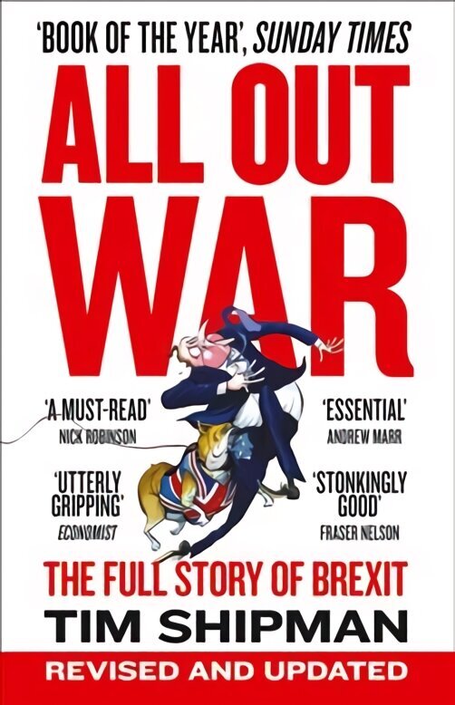 All Out War: The Full Story of How Brexit Sank Britain's Political Class цена и информация | Ühiskonnateemalised raamatud | kaup24.ee