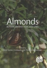 Almonds: Botany, Production and Uses hind ja info | Ühiskonnateemalised raamatud | kaup24.ee