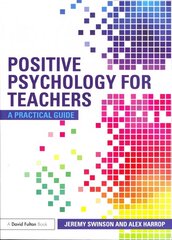 Positive Psychology for Teachers: A Practical Guide hind ja info | Ühiskonnateemalised raamatud | kaup24.ee