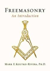 Freemasonry: An Introduction hind ja info | Ühiskonnateemalised raamatud | kaup24.ee