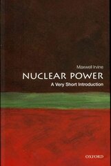 Nuclear Power: A Very Short Introduction цена и информация | Книги по социальным наукам | kaup24.ee