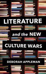 Literature and the New Culture Wars: Triggers, Cancel Culture, and the Teacher's Dilemma цена и информация | Книги по социальным наукам | kaup24.ee