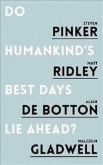 Do Humankind's Best Days Lie Ahead? hind ja info | Ühiskonnateemalised raamatud | kaup24.ee