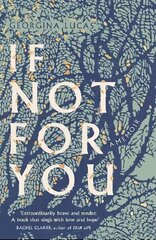 If Not For You: A Memoir цена и информация | Биографии, автобиогафии, мемуары | kaup24.ee