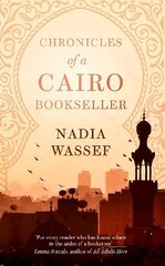 Chronicles of a Cairo Bookseller hind ja info | Elulooraamatud, biograafiad, memuaarid | kaup24.ee