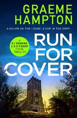 Run For Cover: An unputdownable, gripping crime thriller цена и информация | Фантастика, фэнтези | kaup24.ee