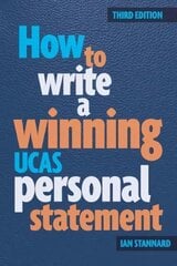 How to Write a Winning UCAS Personal Statement 3rd Revised edition цена и информация | Самоучители | kaup24.ee