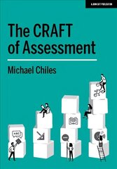 CRAFT Of Assessment: A whole school approach to assessment of learning hind ja info | Ühiskonnateemalised raamatud | kaup24.ee