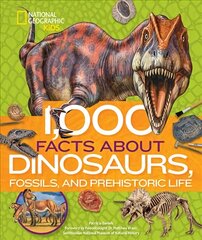 1,000 Facts about Dinosaurs, Fossils, and Prehistoric Life цена и информация | Книги для подростков и молодежи | kaup24.ee