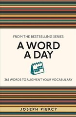 Word a Day: 365 Words to Augment Your Vocabulary hind ja info | Võõrkeele õppematerjalid | kaup24.ee