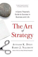 Art of Strategy: A Game Theorist's Guide to Success in Business and Life цена и информация | Книги по экономике | kaup24.ee