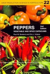 Peppers: Vegetable and Spice Capsicums 2nd edition цена и информация | Книги по социальным наукам | kaup24.ee