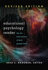 Educational Psychology Reader: The Art and Science of How People Learn - Revised Edition 2nd Revised edition цена и информация | Книги по социальным наукам | kaup24.ee