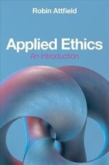 Applied Ethics: An Introduction: An Introduction hind ja info | Ühiskonnateemalised raamatud | kaup24.ee