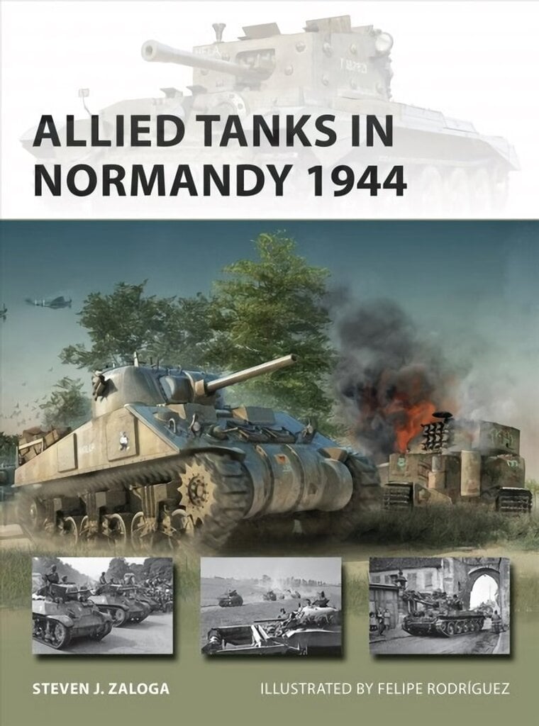 Allied Tanks in Normandy 1944 цена и информация | Ajalooraamatud | kaup24.ee