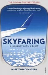 Skyfaring: A Journey with a Pilot цена и информация | Путеводители, путешествия | kaup24.ee