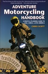 Adventure Motorcycling Handbook: A Route & Planning Guide - Asia, Africa & Latin America 8th Revised edition цена и информация | Путеводители, путешествия | kaup24.ee