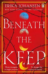 Beneath the Keep: A Novel of the Tearling hind ja info | Fantaasia, müstika | kaup24.ee