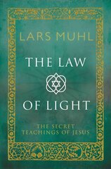 Law of Light: The Secret Teachings of Jesus hind ja info | Eneseabiraamatud | kaup24.ee