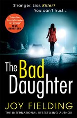 Bad Daughter: A gripping psychological thriller with a devastating twist hind ja info | Fantaasia, müstika | kaup24.ee