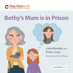 Bethy's Mum is in Prison цена и информация | Книги для подростков и молодежи | kaup24.ee