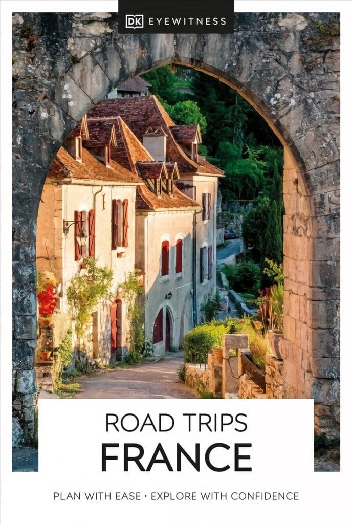 DK Eyewitness Road Trips France цена и информация | Reisiraamatud, reisijuhid | kaup24.ee