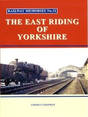 Railway Memories No.32 The East Riding of Yorkshire цена и информация | Путеводители, путешествия | kaup24.ee