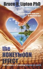 Honeymoon Effect: The Science of Creating Heaven on Earth цена и информация | Самоучители | kaup24.ee