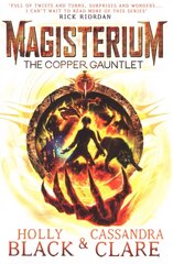 Magisterium: The Copper Gauntlet: The Copper Gauntlet цена и информация | Книги для подростков и молодежи | kaup24.ee