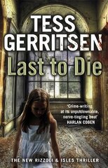 Last to Die: (Rizzoli & Isles series 10) hind ja info | Fantaasia, müstika | kaup24.ee