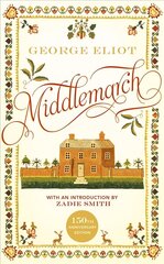 Middlemarch: The 150th Anniversary Edition introduced by Zadie Smith цена и информация | Фантастика, фэнтези | kaup24.ee