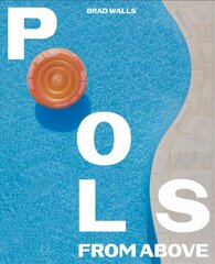 Pools From Above цена и информация | Книги по фотографии | kaup24.ee