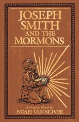 Joseph Smith and the Mormons hind ja info | Fantaasia, müstika | kaup24.ee