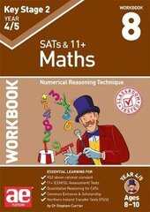 KS2 Maths Year 4/5 Workbook 8: Numerical Reasoning Technique цена и информация | Книги для подростков и молодежи | kaup24.ee