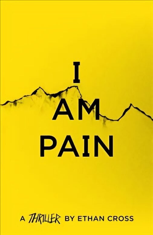 I Am Pain: an addictive, gripping psychological thriller цена и информация | Fantaasia, müstika | kaup24.ee