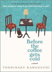 Before the Coffee Gets Cold Original ed. hind ja info | Fantaasia, müstika | kaup24.ee